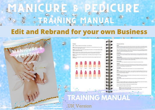 Manicure and Pedicure Editable Training Manual UK VERSION