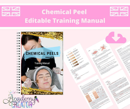 Chemical Skin Peel, Glycolic, Lactic, Mandelic, TCA, Phytic, Salicylic Editable Training Manual UK Version