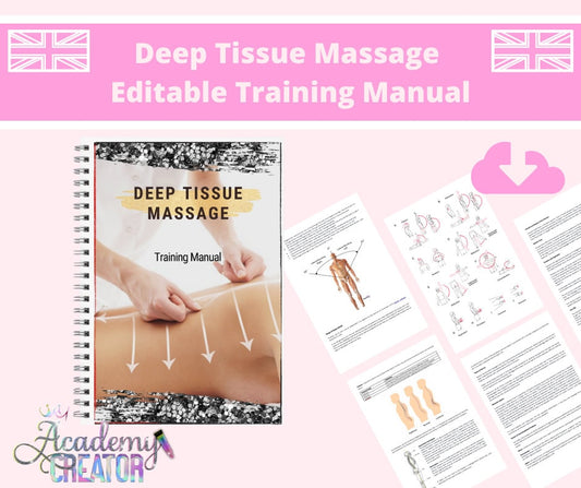 Deep Tissue Massage Editable Training Manual UK Version