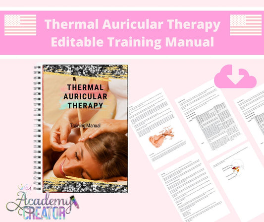 Thermal Auricular Therapy Editable Training Manual USA Version